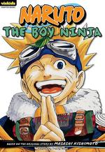 岸本斉史「ナルト」（英訳）Chapter Book Vol. 1<br>Naruto the Boy Ninja 1 (Naruto Chapter Books) （Reprint）