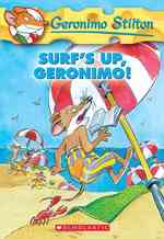 Surf's Up, Geronimo! (Geronimo Stilton) （Reprint）