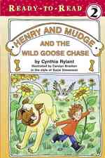Henry and Mudge and the Wild Goose Chase (Henry and Mudge) （Reprint）