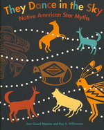 They Dance in the Sky : Native American Star Myths （Reprint）