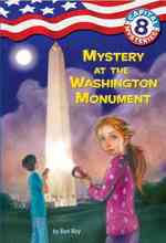 Mystery at the Washington Monument (Capital Mysteries) （Reprint）