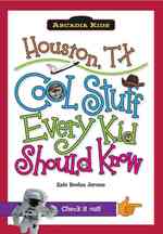 Houston, Tx : Cool Stuff Every Kid Should Know (Arcadia Kids City Books (Cool Stuff Every Kid Should Know))