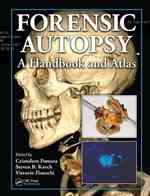 司法解剖ハンドブック・アトラス<br>Forensic Autopsy : A Handbook and Atlas （1ST）