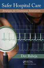 より安全な病院医療への戦略<br>Safer Hospital Care : Strategies for Continuous Innovation