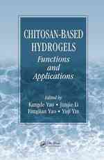 Chitosan-Based Hydrogels : Functions and Applications