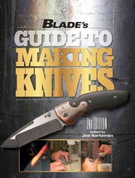 Blade's Guide to Making Knives （2ND）
