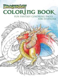 Dragonart Coloring Book : Fun Fantasy Coloring Pages for Everyone （CLR）