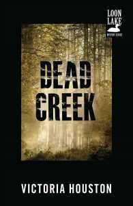 Dead Creek (Loon Lake Mystery") 〈2〉