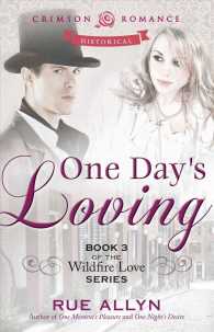 One Day's Loving (Crimson Romance)