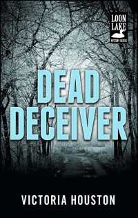 Dead Deceiver (Loon Lake Mystery) （Reprint）