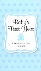 Baby's First Year : A Thought-a-Day Journal: Blue （JOU）