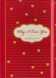 Why I Love You-a Journal of Us