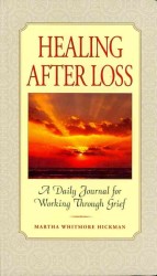 Healing after Loss : A Daily Journal for Working through Grief （CSM JOU）