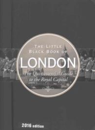 The Little Black Book of 2016 London : The Quintessential Guide to the Royal Capital (Little Black Book of) （SPI）