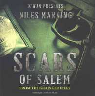 Scars of Salem : The Grainger Files (Grainger Files)