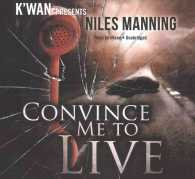 Convince Me to Live (Grainger Files Lib/e, 1) （Library）