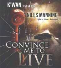 Convince Me to Live (Grainger Files, 1)