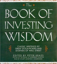 The Book of Investing Wisdom : Classic Writings by Great Stock-Pickers and Legends of Wall Street