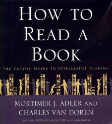 How to Read a Book (13-Volume Set) : The Classic Guide to Intelligent Reading （Unabridged）