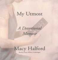My Utmost : A Devotional Memoir