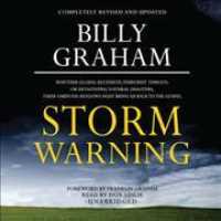 Storm Warning (8-Volume Set) : Whether Global Recession, Terrorist Threats, or Devastating Natural Disasters, These Ominous Shadows Must Bring Us Back （Unabridged）