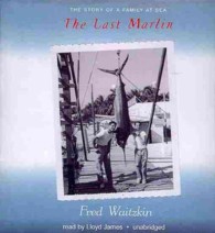 The Last Marlin : The Story of a Family at Sea