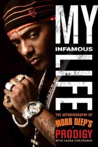 My Infamous Life (12-Volume Set) : The Autobiography of Mobb Deep's Prodigy （Unabridged）