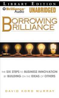 Borrowing Brilliance (9-Volume Set) : The Six Steps to Business Innovation by Building on the Ideas of Others: Library Edition （Unabridged）