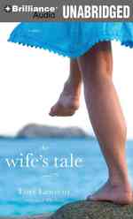 The Wife's Tale : A Novel, Library Edition （MP3 UNA）