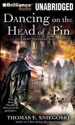 Dancing on the Head of a Pin : Library Edition (A Remy Chandler Novel) （MP3 UNA）
