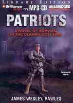 Patriots (2-Volume Set) : A Novel of Survival in the Coming Collapse, Library Edition （MP3 UNA）