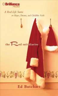 The Red Suit Diaries (3-Volume Set) : A Real-Life Santa on Hopes, Dreams, and Childlike Faith （Abridged）
