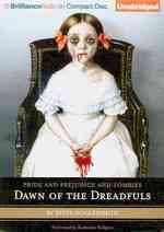 Pride and Prejudice and Zombies (8-Volume Set) : Dawn of the Dreadfuls （Unabridged）