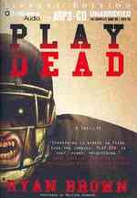 Play Dead : Library Edition （MP3 UNA）