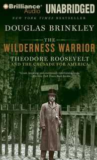 The Wilderness Warrior (33-Volume Set) : Theodore Roosevelt and the Crusade for America （Unabridged）
