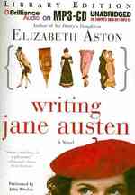 Writing Jane Austen : Library Edition （MP3 UNA）