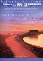 Losing the Moon : Library Edition （MP3 UNA）