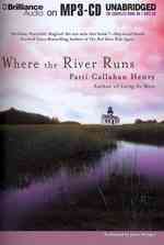 Where the River Runs （MP3 UNA）