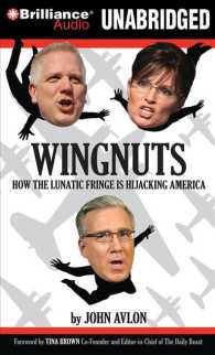 Wingnuts (6-Volume Set) : How the Lunatic Fringe Is Hijacking America: Library Edition （Unabridged）