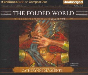 The Folded World (8-Volume Set) (A Dirge for Prester John) （Unabridged）