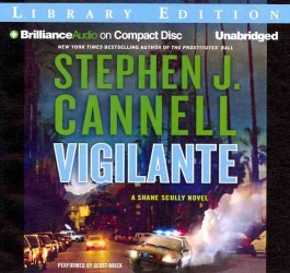 Vigilante (7-Volume Set) : A Shane Scully Novel, Library Edition (Shane Scully) （Unabridged）