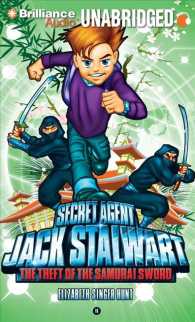 The Theft of the Samurai Sword : Japan, Library Edition (Secret Agent Jack Stalwart) （Unabridged）