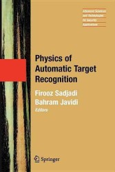 Physics of Automatic Target Recognition (Advanced Sciences and Technologies for Security Applications)