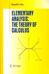 Elementary Analysis : The Theory of Calculus (Undergraduate Texts in Mathematics)