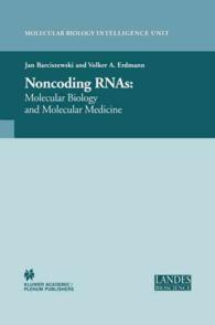 Non-Coding RNAs : Molecular Biology and Molecular Medicine