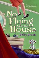No Flying in the House （Reprint）