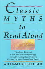 Classic Myths to Read Aloud （Reprint）