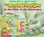 The Magic School Bus in the Time of the Dinosaurs (The Magic School Bus) （Reprint）