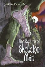 The Return of Skeleton Man （Reprint）