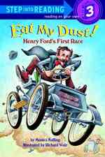 Eat My Dust : Henry Ford's First Race (Step into Reading, Step 3) （Reprint）